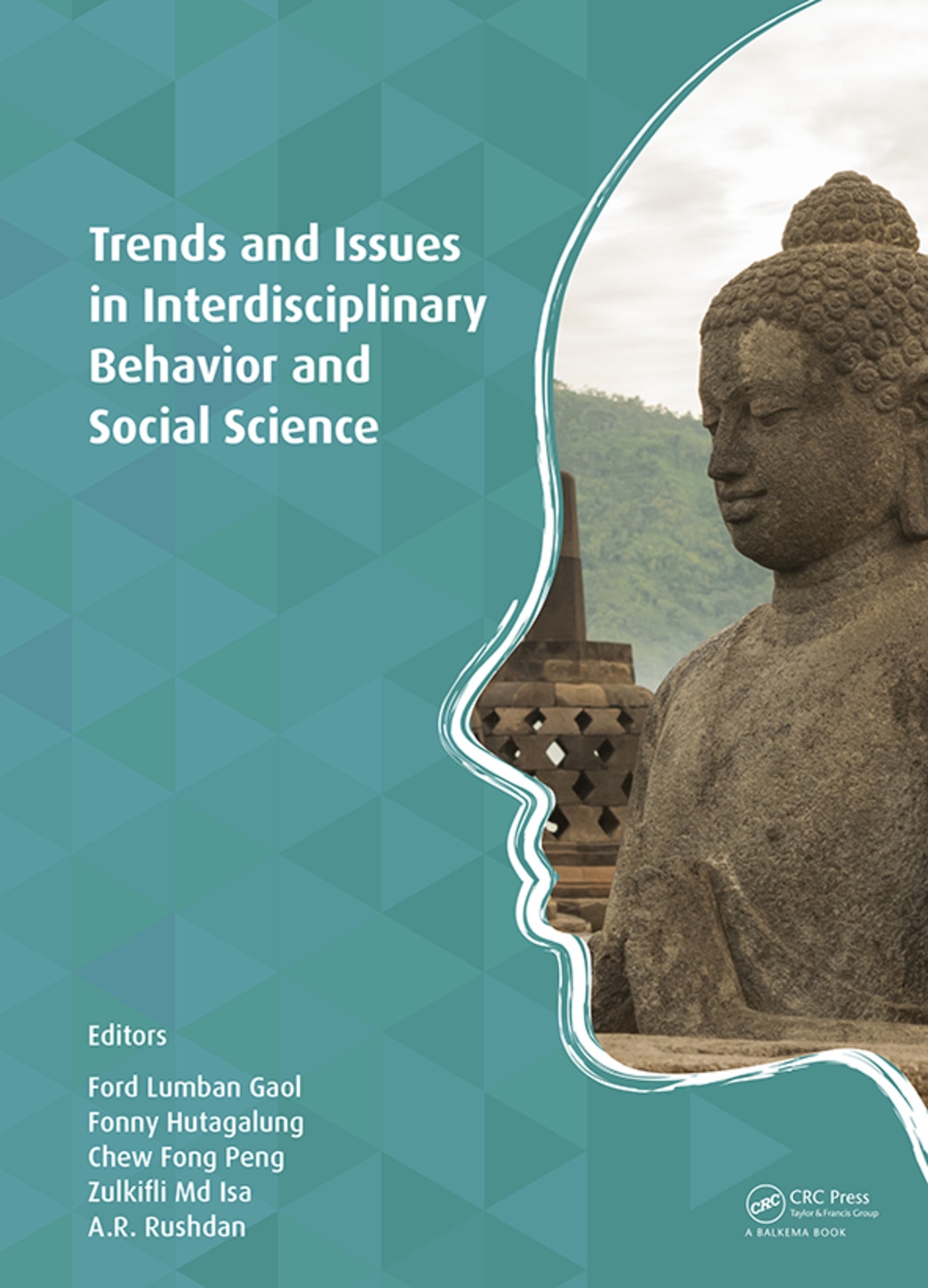 Trends and Issues in Interdisciplinary Behavior and Social Science: Proceedings of the 5th International Congress on Interdisciplinary Behavior and So