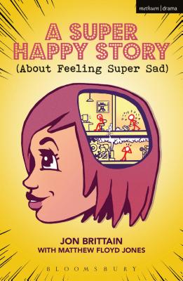 A Super Happy Story: About Feeling Super Sad