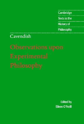 Margaret Cavendish, Duchess of Newcastle: Observations upon Experimental Philosophy
