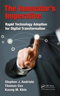 The Innovator’s Imperative: Rapid Technology Adoption for Digital Transformation