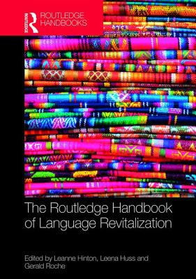 The Routledge Handbook of Language Revitalization the Routledge Handbook of Language Revitalization