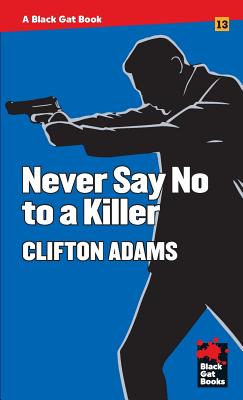 Never Say No to a Killer
