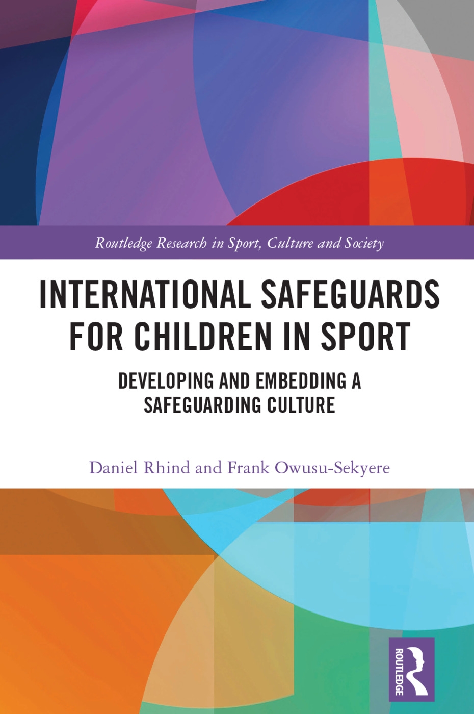 International Safeguards for Children in Sport: Developing and Embedding a Safeguarding Culture