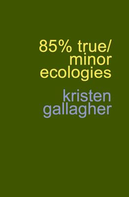 85% True/Minor Ecologies