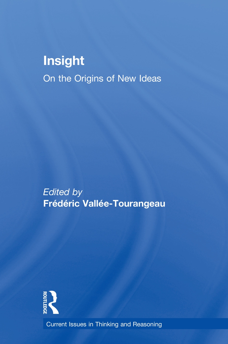 Insight: On the Origins of New Ideas