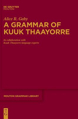 A Grammar of Kuuk Thaayorre