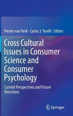 Cross Cultural Issues in Consumer Science and Consumer Psychology: Current Perspectives and Future Directions
