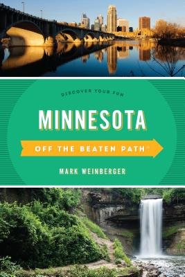 Off the Beaten Path Minnesota: Discover Your Fun