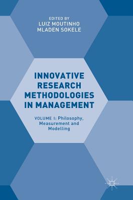 Innovative Research Methods in Management: Philosophy, Measurement and Modelling