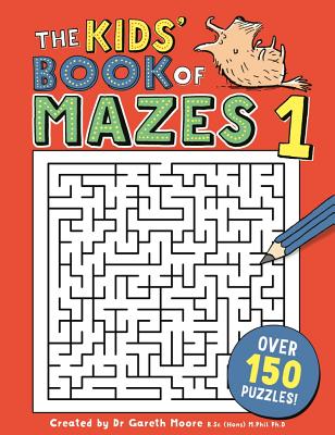 The Kids’ Book of Mazes 1
