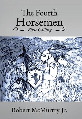 The Fourth Horsemen: First Calling