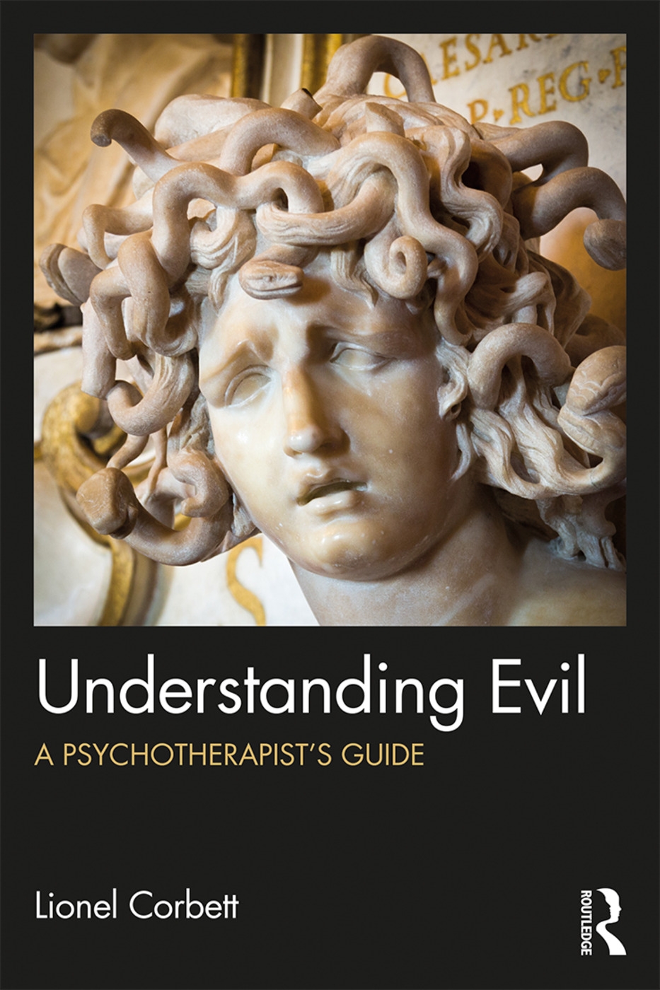 Understanding Evil: A Psychotherapist’s Guide