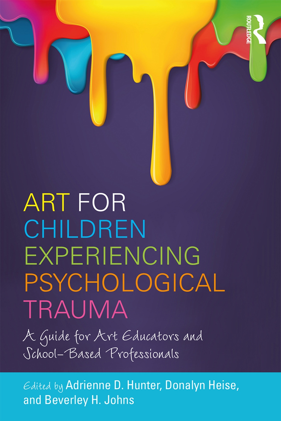 Art for Children Experiencing Psychological Trauma: A Guide for Art Educators and School-Based Professionals