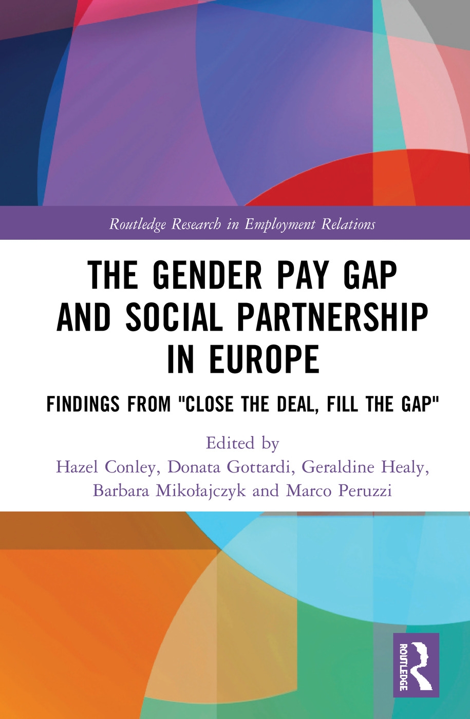The Gender Pay Gap and Social Partnership in Europe: Findings from close the Deal, Fill the Gap