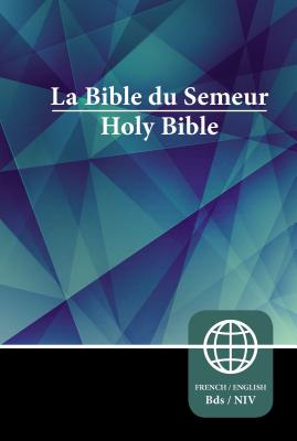 La Bible du Semeur/ Holy Bible: New International Version