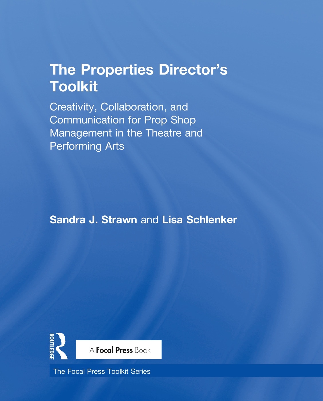 The Properties Director’s Toolkit: Managing a Prop Shop for Theatre