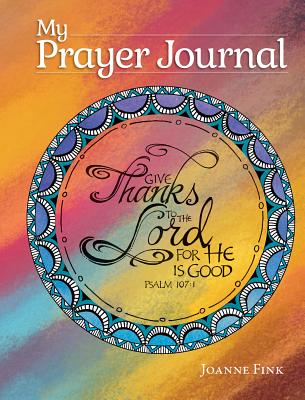 My Prayer Journal: A Guided Prayer Journal