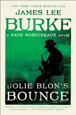 Jolie Blon’s Bounce: A Dave Robicheaux Novel