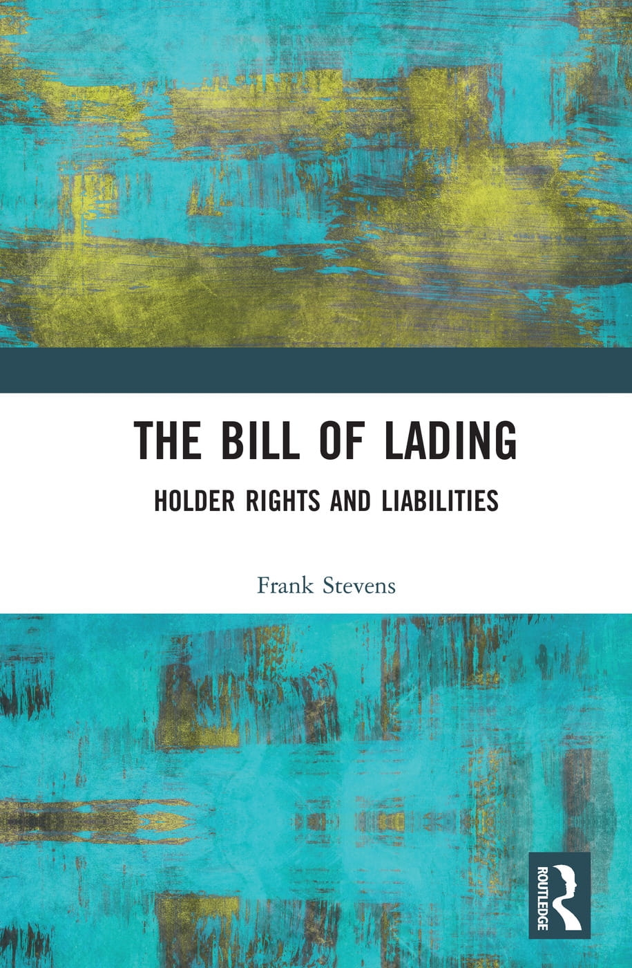 The Bill of Lading: Holder Rights and Liabilities