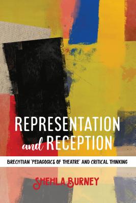 Representation and Reception: Brechtian ’pedagogics of Theatre’ and Critical Thinking