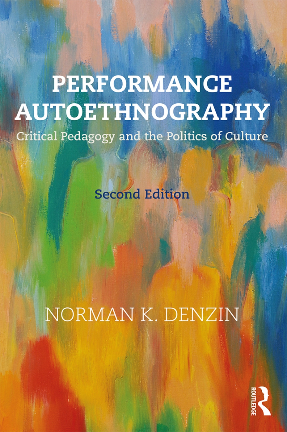 Performance Autoethnography: Critical Pedagogy and the Politics of Culture
