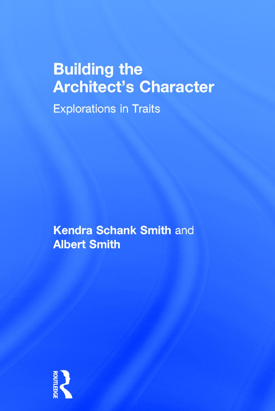 Building the Architect’s Character: Explorations in Traits
