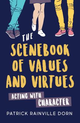The Scenebook of Values and Virtues: Acting With Character