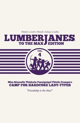 Lumberjanes to the Max Edition 4: Volumes 7 and 8