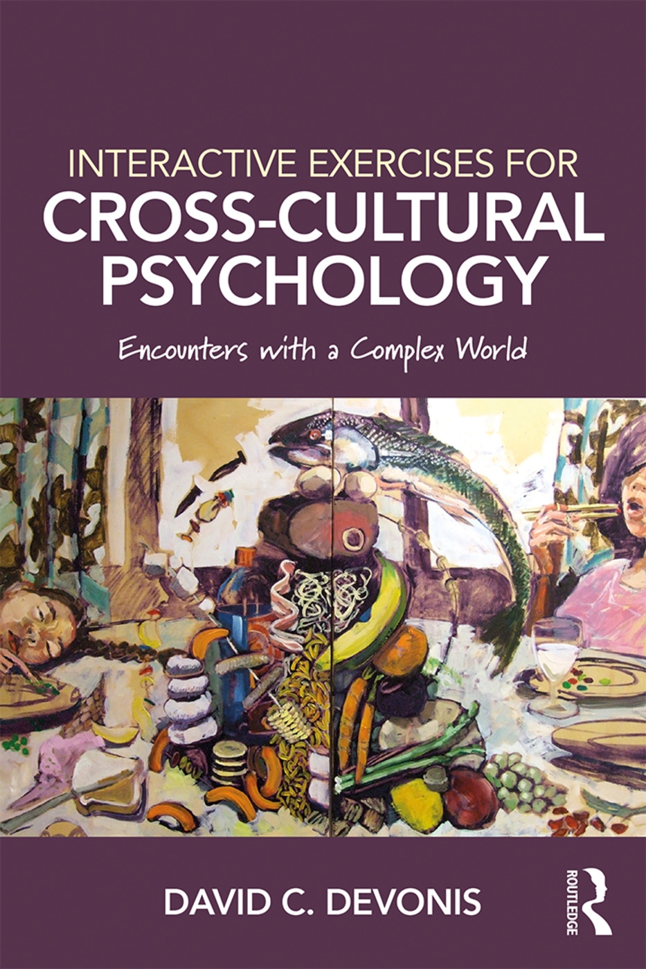 Interactive Exercises for Cross-Cultural Psychology: Encounters with a Complex World