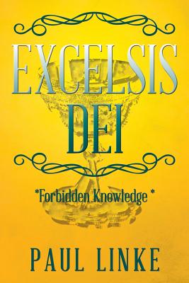Excelsis Dei: Forbidden Knowledge