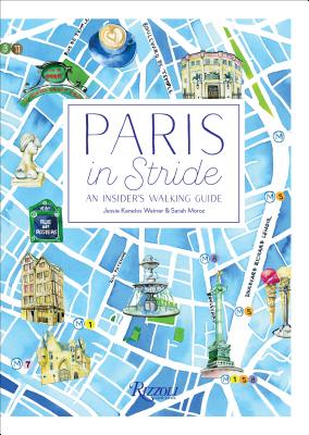 Paris in Stride: An Insider’s Walking Guide