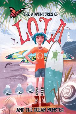 The Adventures of Lola and the Ocean Monster: Books for Kids: a Magical Illustrated Fairy Tale With an Environmental Message, Se