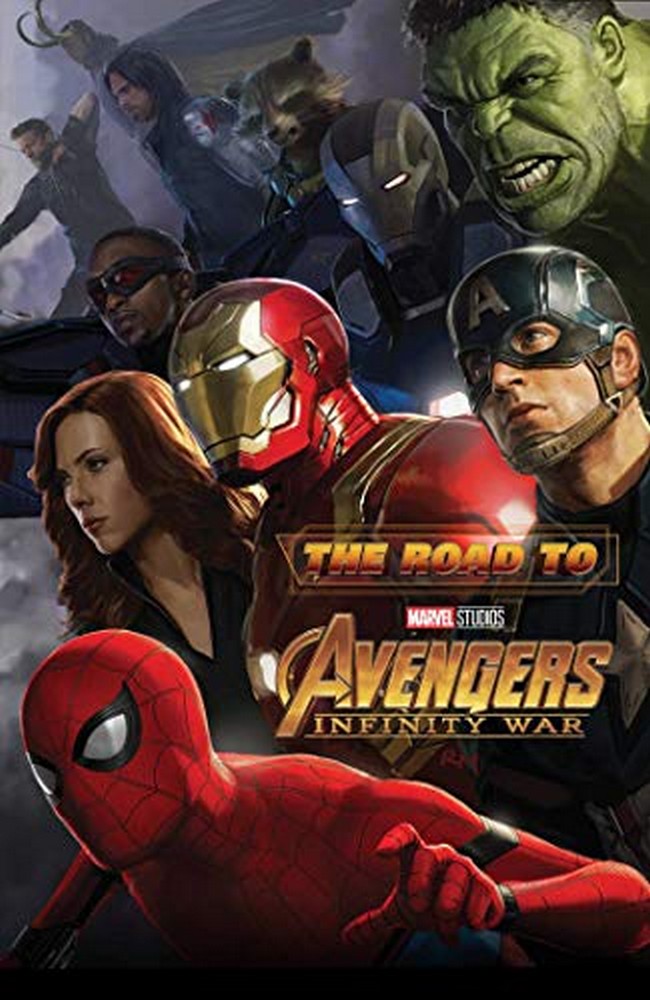 The Road to Marvel’s Avengers - Infinity War: The Art of the Marvel Cinematic Universe