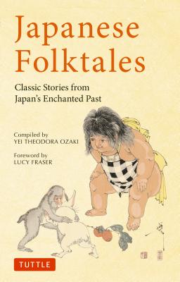 Japanese Folktales: Classic Stories from Japan’s Enchanted Past