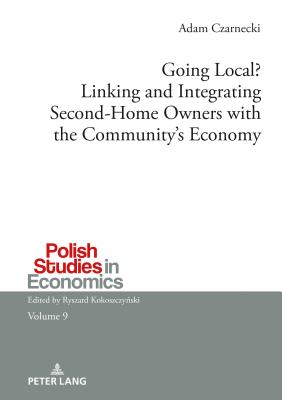 Going Local? Linking and Integrating Second-Home Owners with the Community’s Economy: A Comparative Study Between Finnish and Polish Second-Home Owner