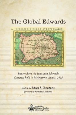 The Global Edwards: Papers from the Jonathan Edwards Congress