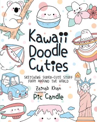 Kawaii Doodle Cuties: Sketching Super-Cute Stuff from Around the Worldvolume 3