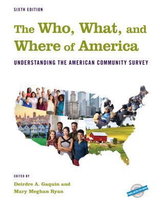 The Who, What, and Where of America: Understanding the American Community Survey