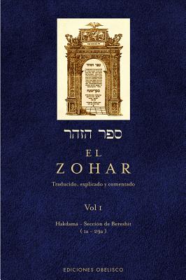 El zohar / The Zohar: Traducido, Explicado Y Comentado: Hadkama - Deccuib De Beresgut (Ua - 29a)