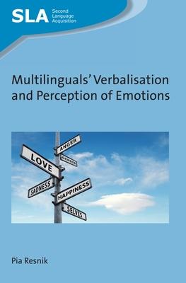 Multilinguals’ Verbalisation and Perception of Emotions