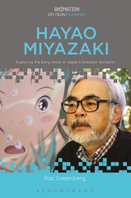 Hayao Miyazaki: Exploring the Early Work of Japan’s Greatest Animator