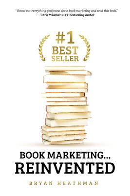 #1 Best Seller: Book Marketing...Reinvented