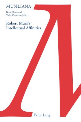 Robert Musil’s Intellectual Affinities