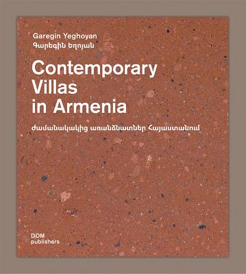 Contemporary Villas in Armenia: Garegin Yeghoyan