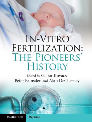 In-Vitro Fertilization: The Pioneer’s History