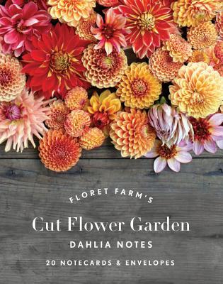Floret Farm’s Cut Flower Garden: Dahlia Notes: 20 Notecards & Envelopes (Notes for Women, Gifts for Floral Designers, Floral Thank You Cards)