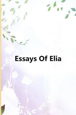 Essays of Elia
