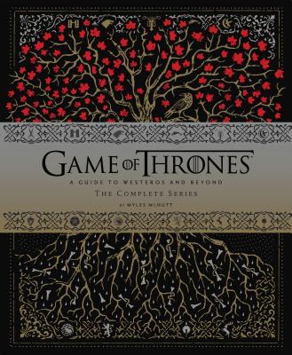 Game of Thrones: A Guide to Westeros and Beyond: The Complete Series (Gift for Game of Thrones Fan)