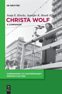 Christa Wolf: A Companion