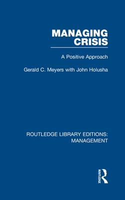 Managing Crisis: A Positive Approach